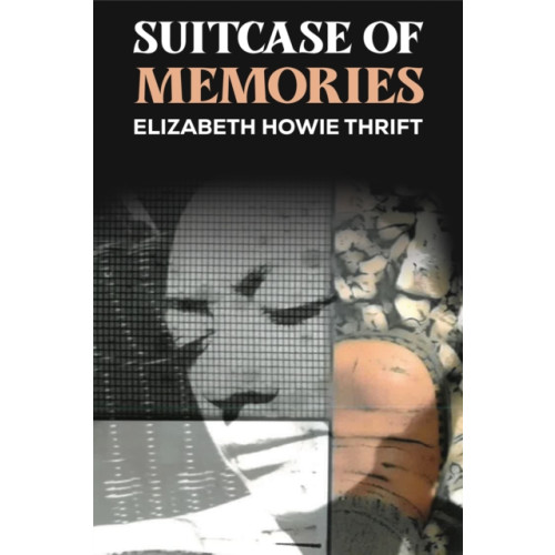 Austin Macauley Publishers LLC Suitcase of Memories (häftad, eng)