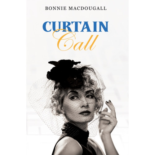 Austin Macauley Publishers LLC Curtain Call (häftad, eng)