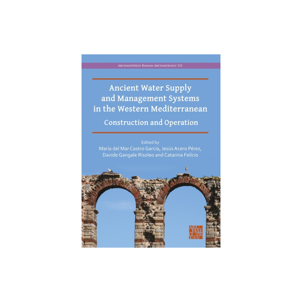Produktbild för Ancient Water Supply and Management Systems in the Western Mediterranean (häftad, eng)
