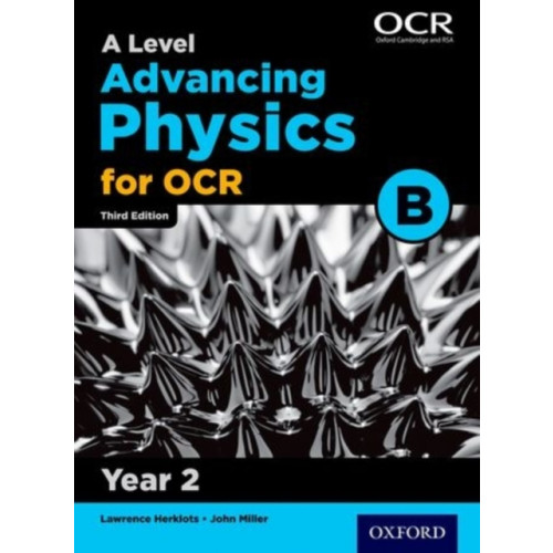 Oxford University Press A Level Advancing Physics for OCR B: Year 2 (häftad, eng)