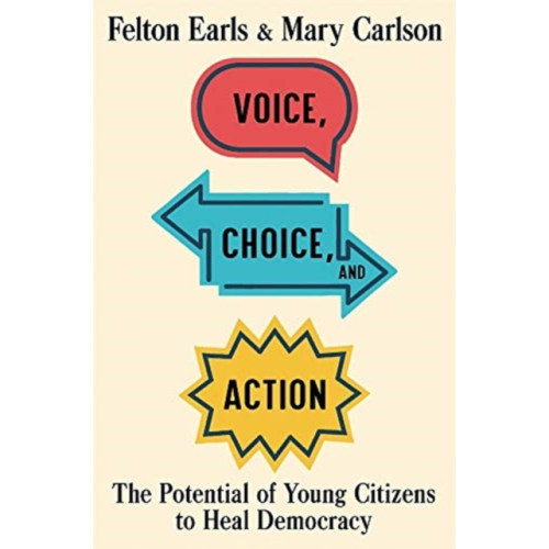 Harvard university press Voice, Choice, and Action (inbunden, eng)