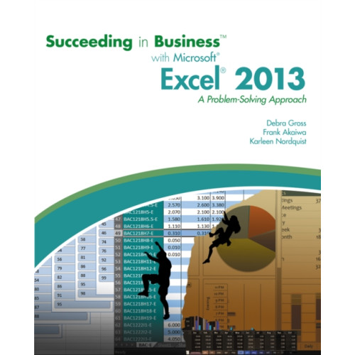 Cengage Learning, Inc Succeeding in Business with MicrosoftA® ExcelA® 2013 (häftad, eng)
