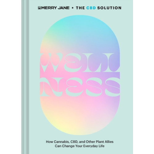 Chronicle Books Merry Jane's The CBD Solution: Wellness (inbunden, eng)