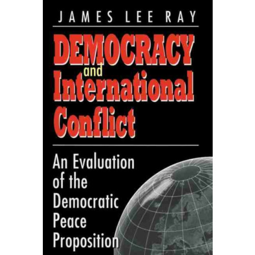 University of South Carolina Press Democracy and International Conflict (häftad, eng)