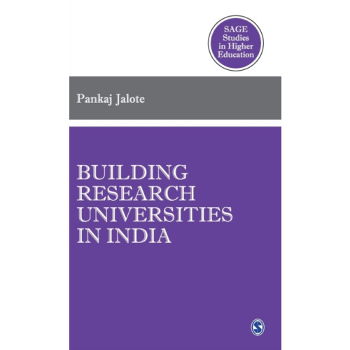 SAGE Publications India Pvt Ltd Building Research Universities in India (inbunden, eng)