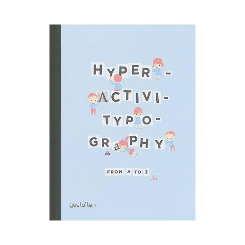 Gestalten Hyperactivitypography from a to z (inbunden, eng)