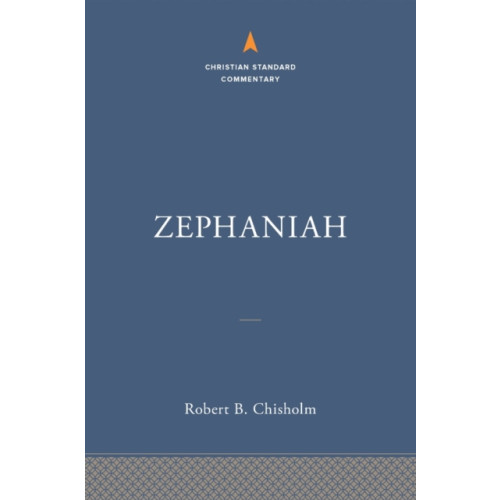 LifeWay Christian Resources Zephaniah: The Christian Standard Commentary (inbunden, eng)