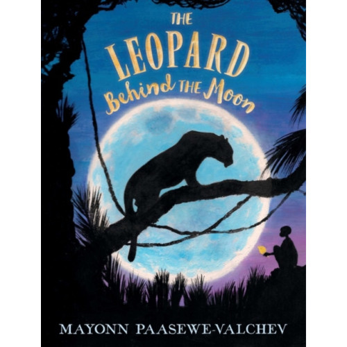 Harpercollins publishers inc The Leopard Behind the Moon (inbunden, eng)