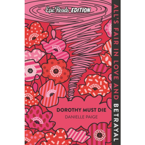 Harpercollins publishers inc Dorothy Must Die Epic Reads Edition (häftad, eng)