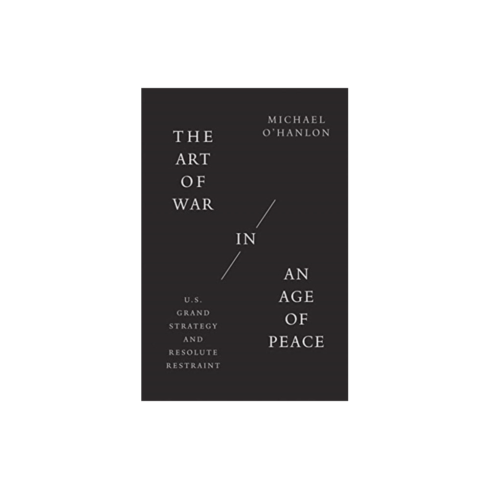 Produktbild för The Art of War in an Age of Peace (inbunden, eng)