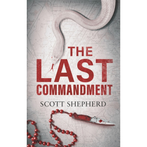 Bloomsbury Publishing PLC The Last Commandment (inbunden, eng)