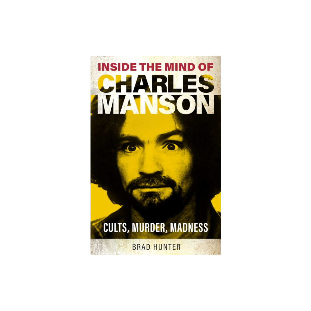 Produktbild för Inside the Mind of Charles Manson (häftad, eng)