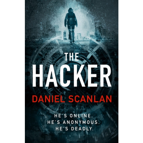 Bloomsbury Publishing PLC The Hacker (inbunden, eng)