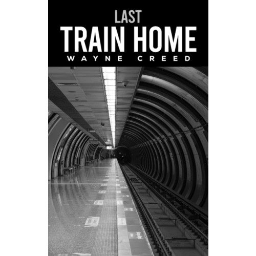 Austin Macauley Publishers LLC Last Train Home (häftad, eng)