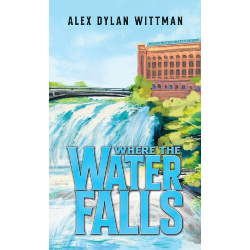 Austin Macauley Publishers LLC Where the Water Falls (häftad, eng)