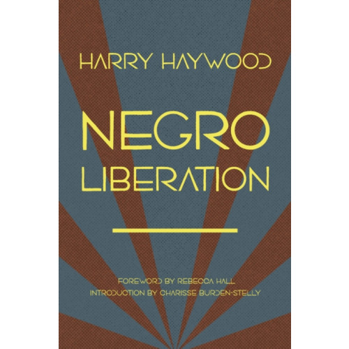 Haymarket Books Negro Liberation (häftad, eng)