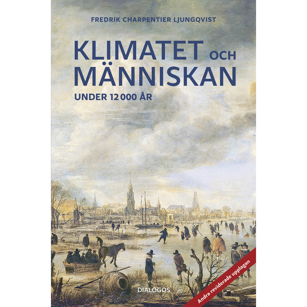 Produktbild för Klimatet och människan under 12 000 år (bok, danskt band)