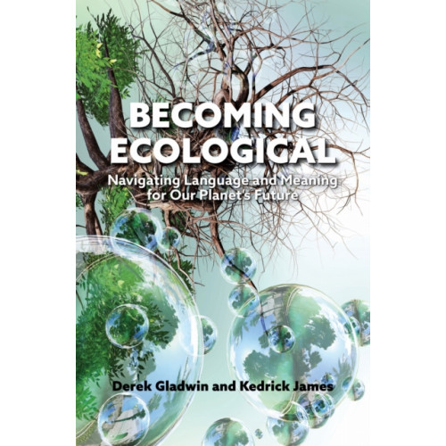 University of Toronto Press Becoming Ecological (inbunden, eng)