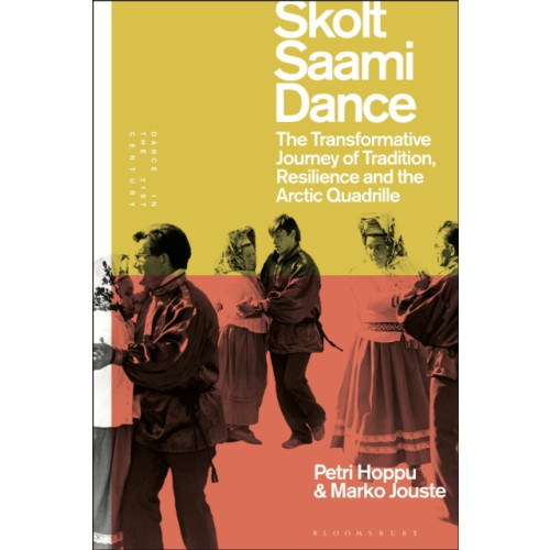 Bloomsbury Publishing PLC Skolt Saami Dance (häftad, eng)