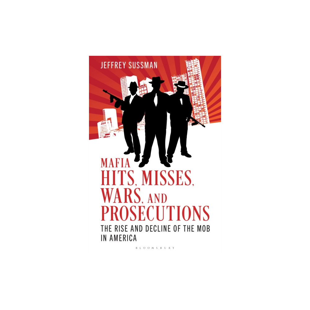 Produktbild för Mafia Hits, Misses, Wars, and Prosecutions (inbunden, eng)
