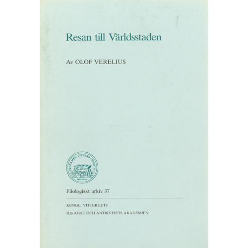 Birger Bergh Resan till Världsstaden : Av OLOF VERELIUS (häftad)