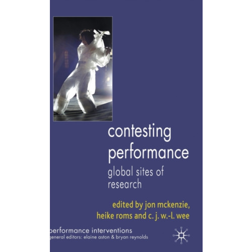 Palgrave macmillan Contesting Performance (inbunden, eng)