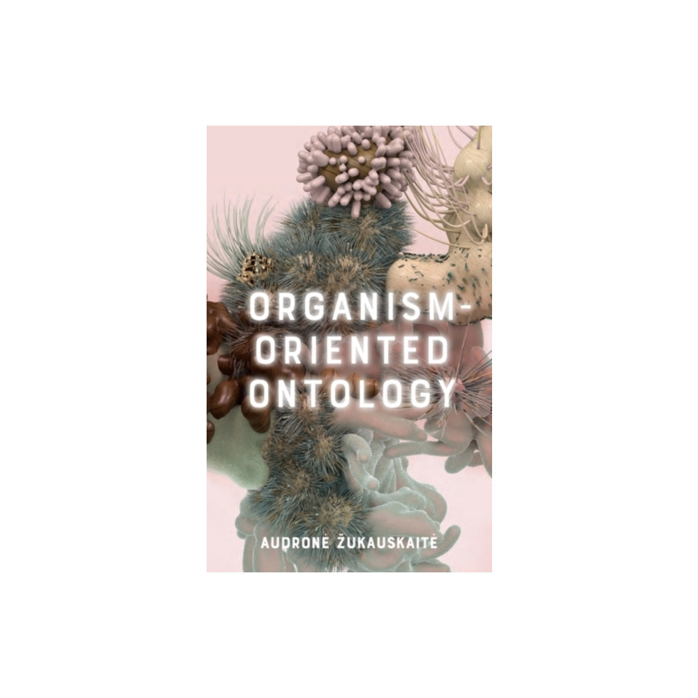 Produktbild för Organism-Oriented Ontology (häftad, eng)