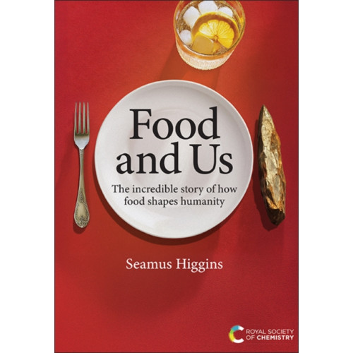Royal Society of Chemistry Food and Us (inbunden, eng)