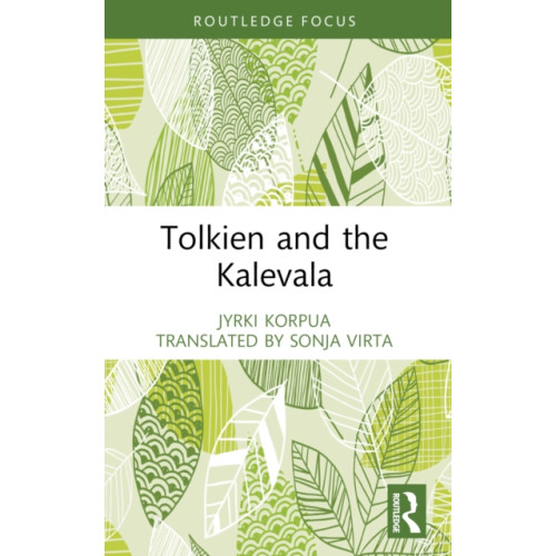 Taylor & francis ltd Tolkien and the Kalevala (häftad, eng)