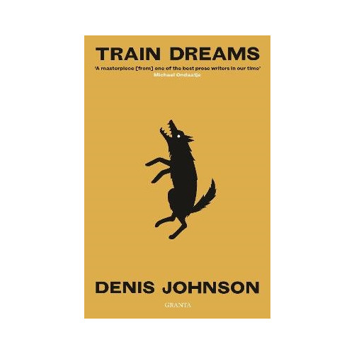 Denis Johnson Train Dreams (pocket, eng)