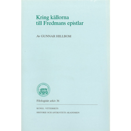 Gunnar Hillbom Kring källorna till Fredmans epistlar (häftad)
