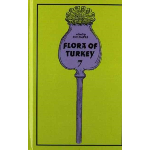 Edinburgh university press Flora of Turkey, Volume 7 (inbunden, eng)