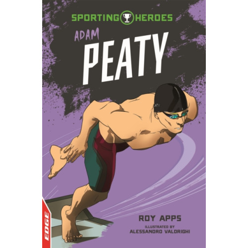 Hachette Children's Group EDGE: Sporting Heroes: Adam Peaty (häftad, eng)