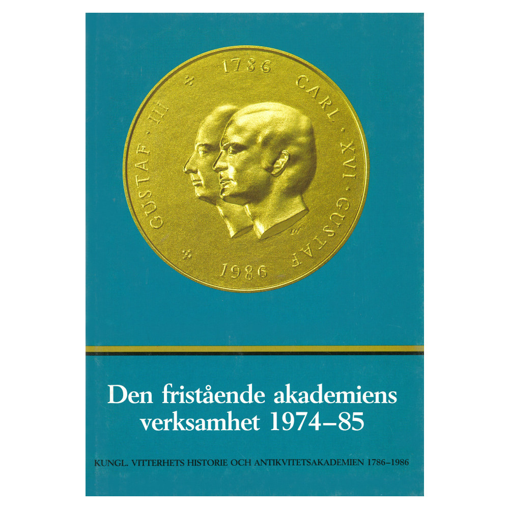 Produktbild för Den fristående akademiens verksamhet 1974-85 : Skrift utgiven med anledning av tvåhundraårsjubileet av akademiens återinrättande år 1786 (inbunden)