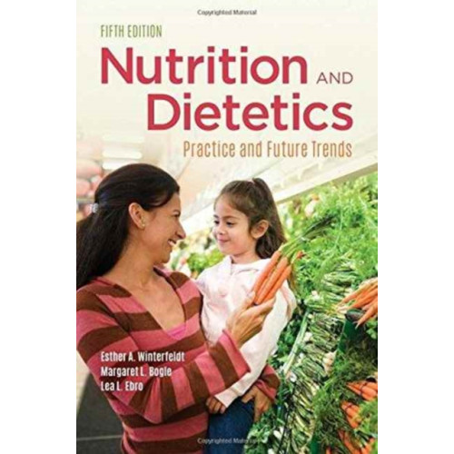 Jones and Bartlett Publishers, Inc Nutrition  &  Dietetics (inbunden, eng)