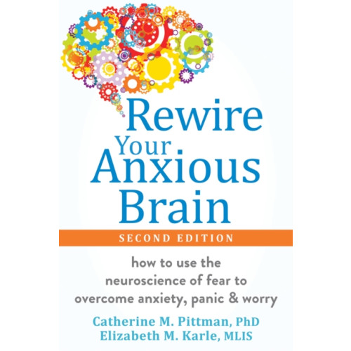 New Harbinger Publications Rewire Your Anxious Brain (häftad, eng)