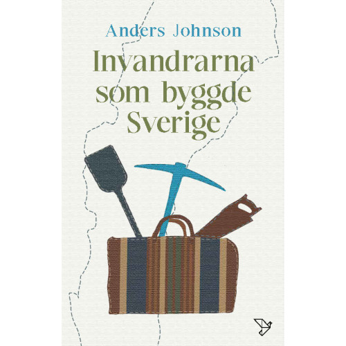 Anders Johnson Invandrarna som byggde Sverige (bok, danskt band)
