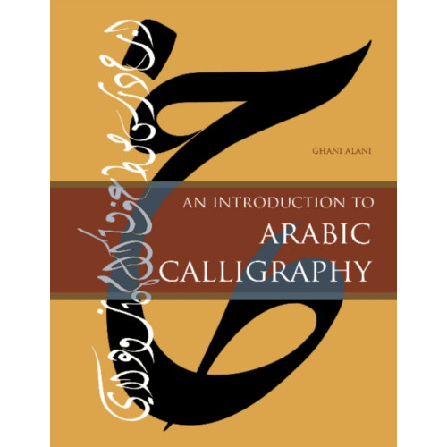 Schiffer Publishing Ltd An Introduction to Arabic Calligraphy (inbunden, eng)