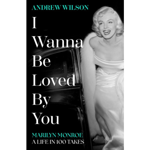 Simon & Schuster Ltd I Wanna Be Loved By You (inbunden, eng)