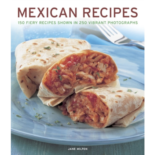 Anness publishing Mexican Recipes (häftad, eng)