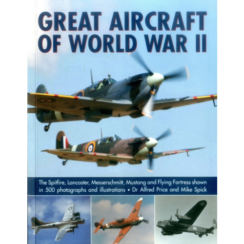 Anness publishing Great Aircraft of World War II (häftad, eng)