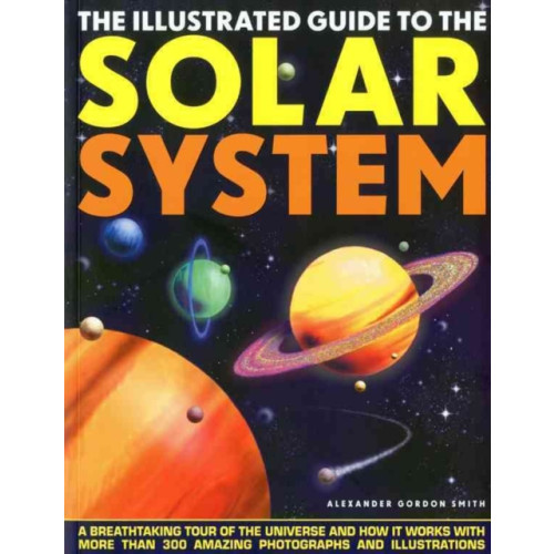 Anness publishing Illustrated Guide to the Solar System (häftad, eng)