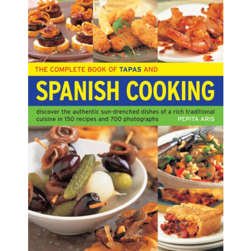 Anness publishing The Complete Book of Tapas and Spanish Cooking (häftad, eng)