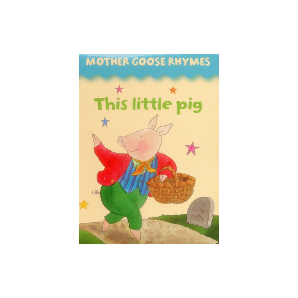 Produktbild för Mother Goose Rhymes: this Little Pig (bok, board book, eng)