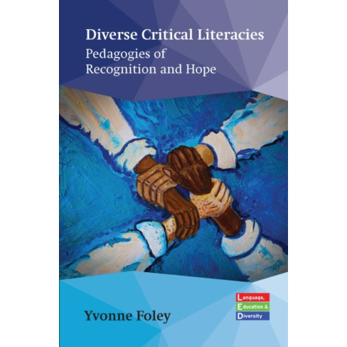 Multilingual Matters Diverse Critical Literacies (inbunden, eng)
