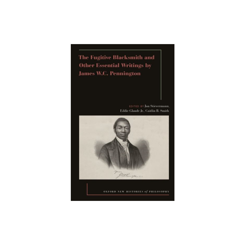 Produktbild för The Fugitive Blacksmith and Other Essential Writings by James W.C. Pennington (häftad, eng)