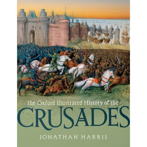 Oxford University Press The Oxford Illustrated History of the Crusades (häftad, eng)