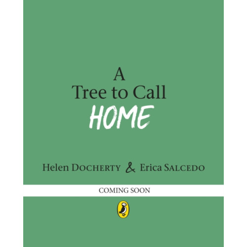 Penguin Random House Children's UK A Tree to Call Home (häftad, eng)
