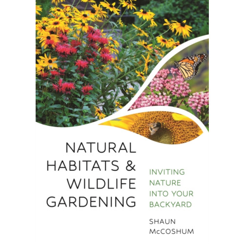 Princeton University Press Natural Habitats and Wildlife Gardening (häftad, eng)