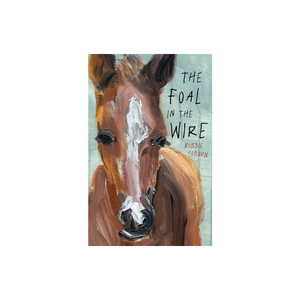 Produktbild för The Foal in the Wire (häftad, eng)